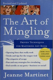Cover of: The art of mingling: proven techniques for mastering any room