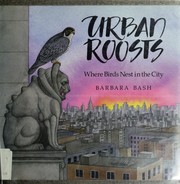 Cover of: Urban roosts: where birds nest in the city