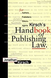 Cover of: Kirsch's Handbook of Publishing Law: For Author'S, Publishers, Editors and Agents