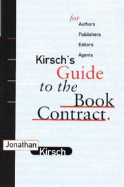 Cover of: Kirsch's Guide to the Book Contract: For Authors, Publishers, Editors and Agents