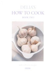 Cover of: Delia's How to Cook: Book Two