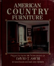 Cover of: American country furniture: projects from the Workshops of David T. Smith