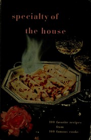 Cover of: Specialty of the house: 100 favorite recipes from 100 famous cooks.