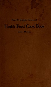 Cover of: Paul C. Bragg's personal health food cook book and menus