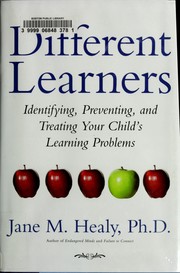 Cover of: Different learners: identifying, preventing, and helping your children's learning problems