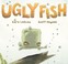 Cover of: Ugly Fish