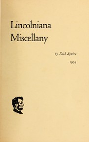Lincolniana miscellany by Richard J. Squire