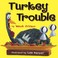 Cover of: Turkey trouble