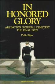 Cover of: In Honored Glory: Arlington National Cemetery : The Final Post