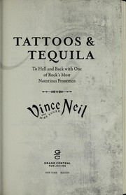 Cover of: Tattoos & tequila by Vince Neil