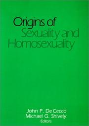 Cover of: Origins of sexuality and homosexuality by edited by John P. De Cecco, Michael G. Shively.