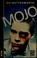 Cover of: Mojo