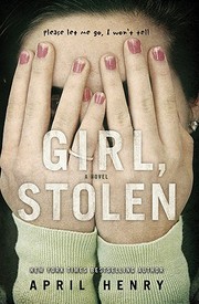 Cover of: Girl, stolen by April Henry