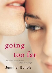 Cover of: Going too far by Jennifer Echols
