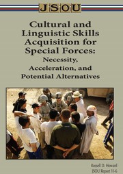 Cover of: Cultural and Linguistic Skills Acquisition for Special Forces: Necessity, Acceleration, and Potential Alternatives." Joint Special Operations University Press.