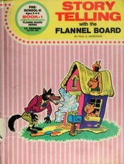 Cover of: Storytelling with the flannel board