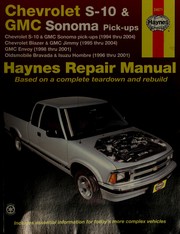 Chevrolet S-10 & Blazer, GMC Sonoma, Jimmy & Envoy, Oldsmobile Bravada, Isuzu Hombre automotive repair manual by Robert Maddox