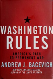Cover of: Washington rules: America's path to permanent war