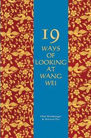 Nineteen ways of looking at Wang Wei by Eliot Weinberger