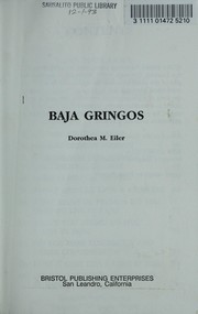 Baja gringos by Dorothea M. Eiler