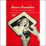 Cover of: Ansco formulas for black and white photography