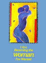 Cover of: I am becoming the woman I've wanted by Sandra Martz