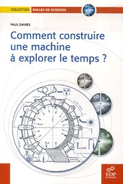 Cover of: Comment construire une machine à explorer le temps ? by 