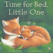 Time for bed, little one by Caroline Pitcher