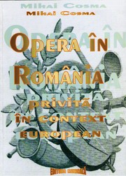 Opera in Romania by Mihai Cosma