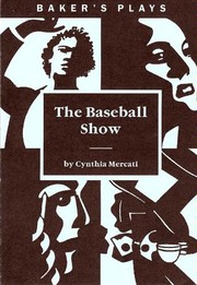 The Baseball Show by Cynthia Mercati