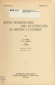 Cover of: Apple frameworks and rootstocks in British Columbia by A. J. Mann