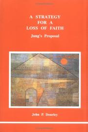 Cover of: A strategy for a loss of faith by John P. Dourley