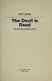 Cover of: The devil is dead: an Arnold Landon novel