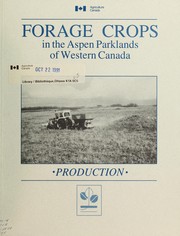 Forage crops in the aspen parklands of Western Canada by S. E. Beacom