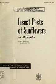 Cover of: Insect pests of sunflowers in Manitoba by P. H. Westdal