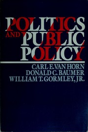 Cover of: Politics and public policy by Carl E. Van Horn
