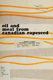 Cover of: Oil and meal from Canadian rapeseed