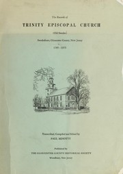 Cover of: The records of Trinity Episcopal Church (Old Swedes), Swedesboro, Gloucester County, New Jersey, 1785-1975 by Paul Minotty