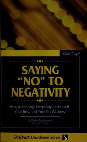 Cover of: Saying "no" to negativity