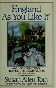 Cover of: England as you like it by Susan Allen Toth
