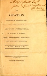 Cover of: An oration, pronounced at Brookfield, (Mass.) upon the anniversary of American independence, on the Fourth of July, 1807: before a numerous assembly of the Republicans of the county of Worcester