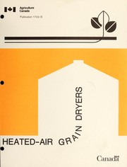 Cover of: Heated-air grain dryers