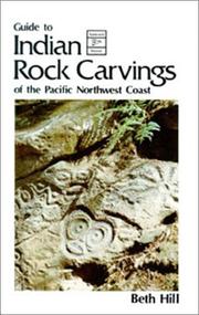 Cover of: Guide to Indian rock carvings of the Pacific Northwest coast by Beth Hill