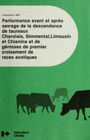 Cover of: Performance avant et après severage de la descendance de taureaux Charolais, Simmental, Limousin et Chianina et de génisses de premier croisement de races exotiques