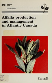 Cover of: Alfalfa production and management in Atlantic Canada by M. Suzuki...[et al.].