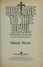 Cover of: Hostage to the devil: the possession and exorcism of five living Americans