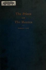 Cover of: The Prices and the Moores: James Valentine Price and Pattie Moore Price of Rockingham County, North Carolina: their antecedents and their childern