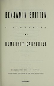 Benjamin Britten by Humphrey Carpenter