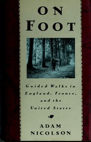 Cover of: On foot: Guided Walks in England, France and the U.S.