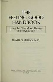 Cover of: The feeling good handbook: using the new mood therapy in everyday life